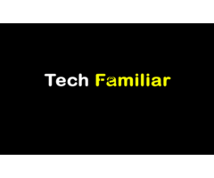 Tech Familiar