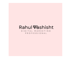 Rahul Vashisht - Digital Marketing Professional